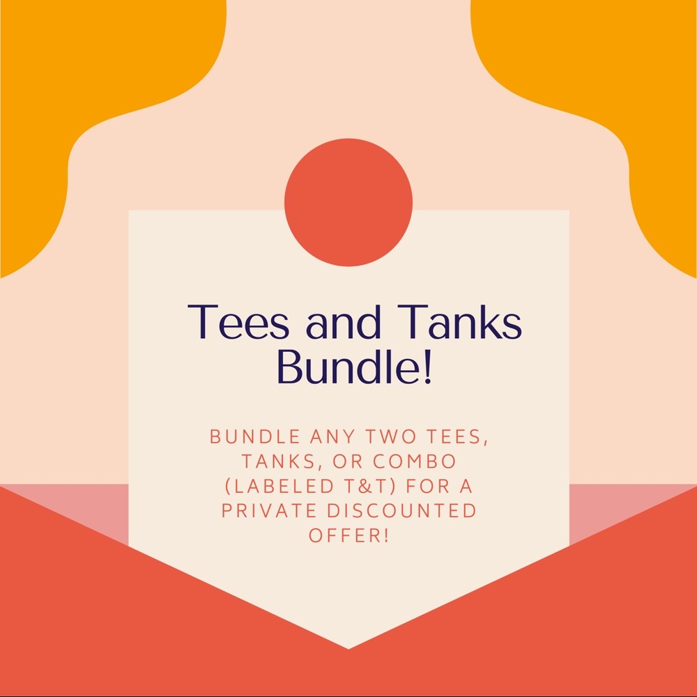 TEE AND TANK (T&T) BUNDLE